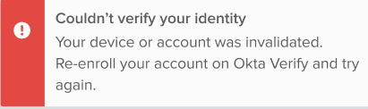 Image of a warning that appears on the sign-in page if the Okta verify account is invalid.